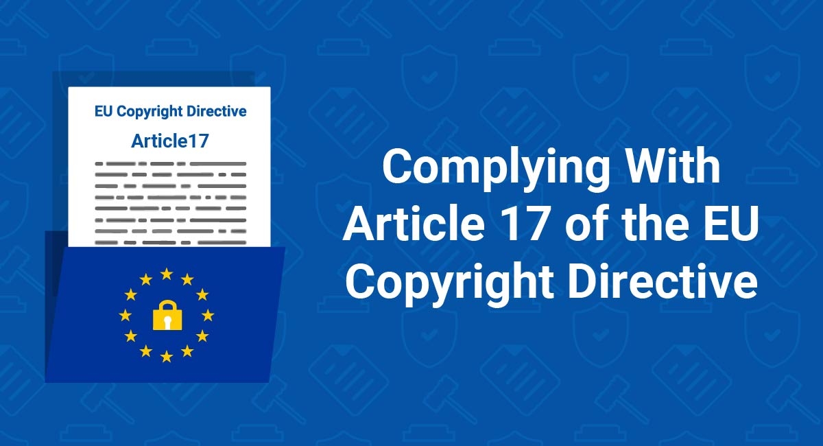 Complying With Article 17 Of The EU Copyright Directive TermsFeed
