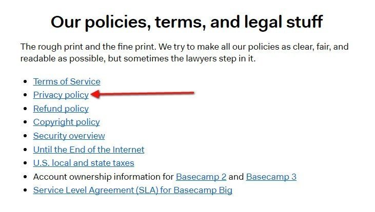 Basecamp List of Policies: The Privacy Policy is here