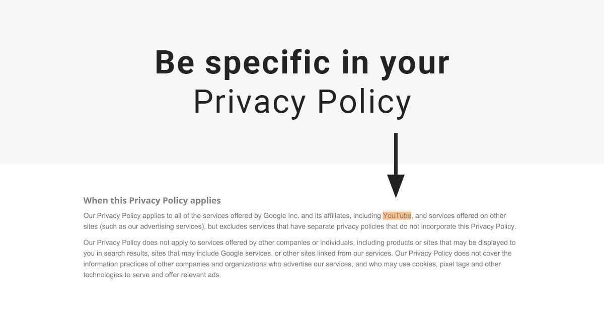 Be specific in your Privacy Policy