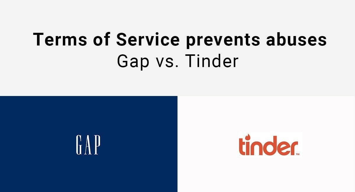 Gap vs. Tinder: A Terms of Service prevents abuses