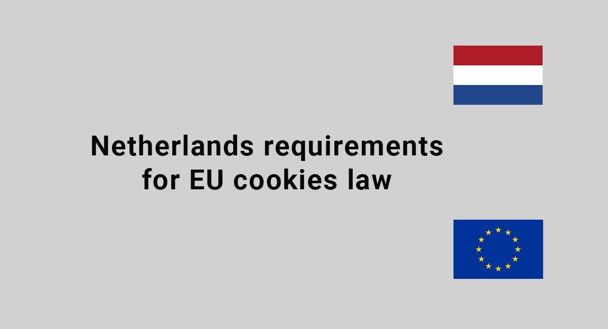 Netherlands Requirements for EU Cookies Law