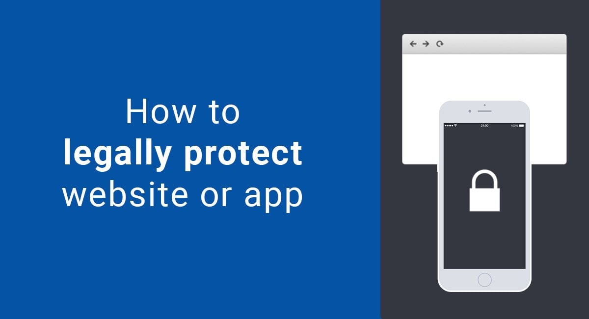 How to Legally Protect Your Website or App