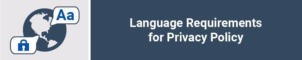 Language Requirements for Privacy Policy