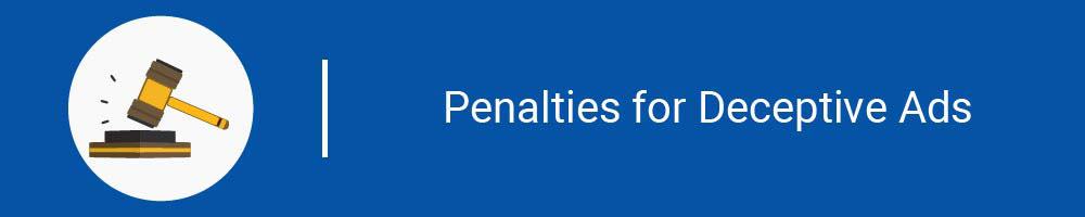 Advertising Disclaimers: Penalties for Deceptive Ads