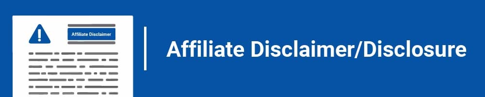 Legal Agreements: Affiliate Disclaimer - Disclosure