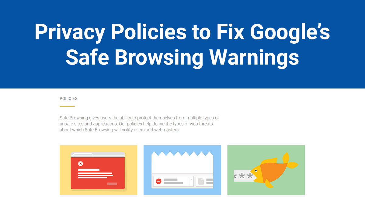 Privacy Policies to Fix Google's Safe Browsing Warnings