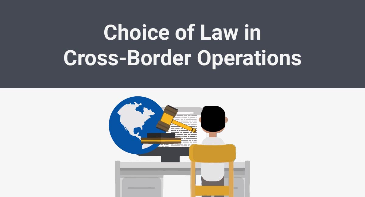 Choice of Law in Cross-Border Operations