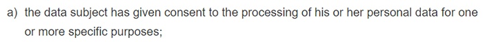 GDPR Article 6 Section 1(a): Lawfulness of processing - Consent