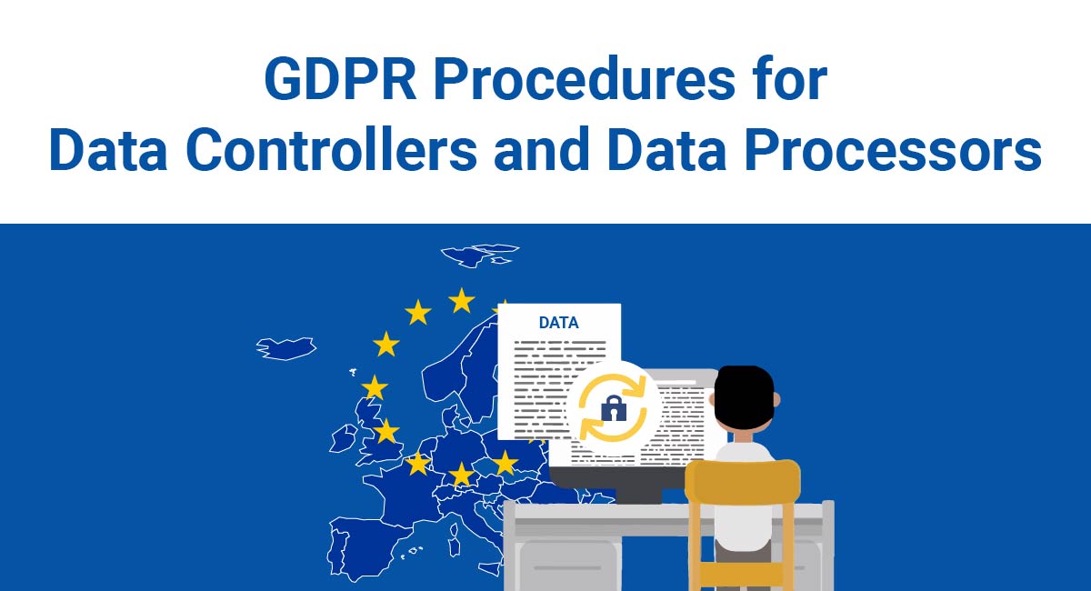 bacon Forstad porter GDPR Procedures for Data Controllers and Data Processors - TermsFeed