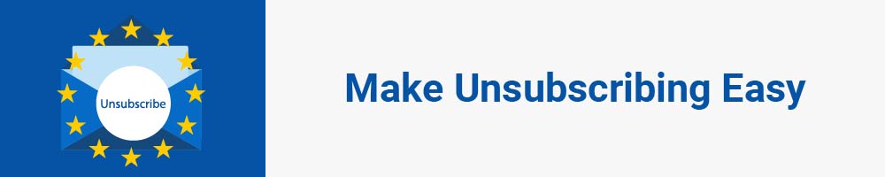 Make Unsubscribing Easy