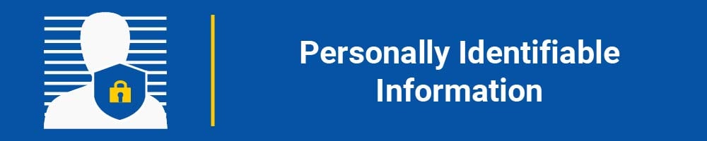 Personally Identifiable Information