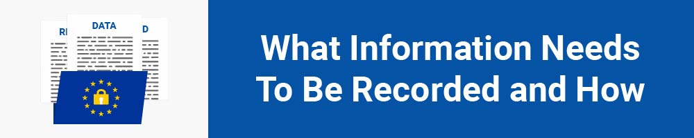 What Information Needs To Be Recorded and How