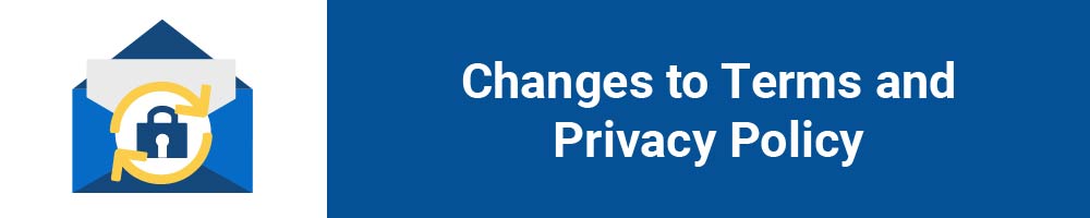 Changes to Terms and Privacy Policy