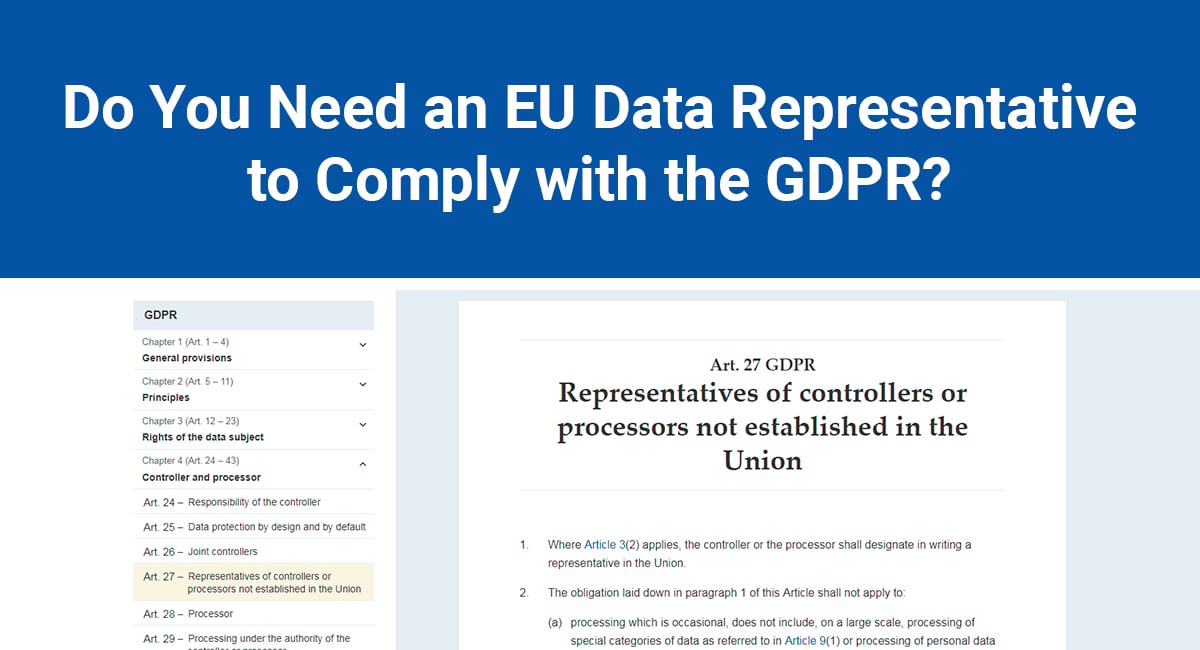 Do You Need an EU Data Representative to Comply with the GDPR?