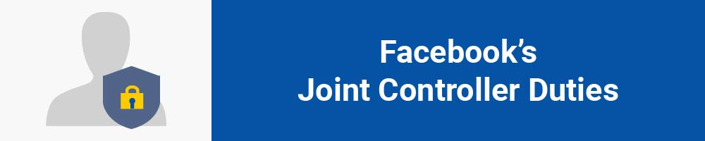 Facebook&#039;s Joint Controller Duties