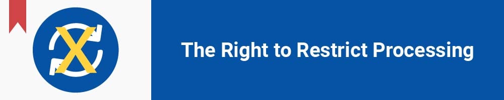 The Right to Restrict Processing