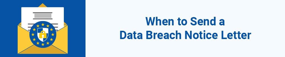 When to Send a Data Breach Notice Letter