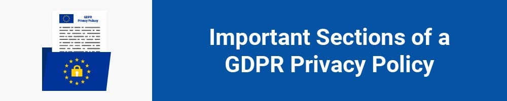 Important Sections of a GDPR Privacy Policy
