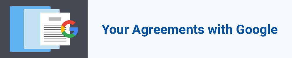 Your Agreements with Google