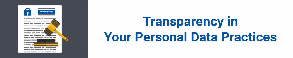 Transparency in Your Personal Data Practices