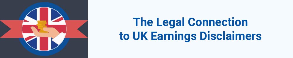 The Legal Connection to UK Earnings Disclaimers