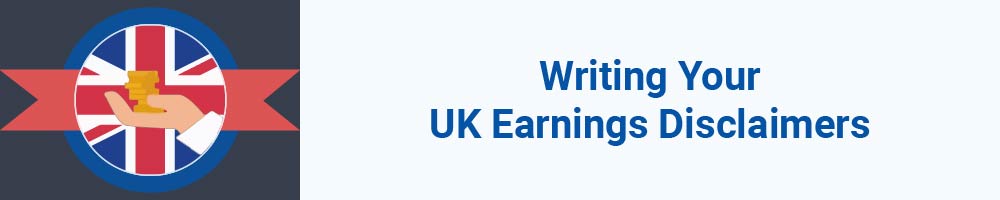 Writing Your UK Earnings Disclaimers