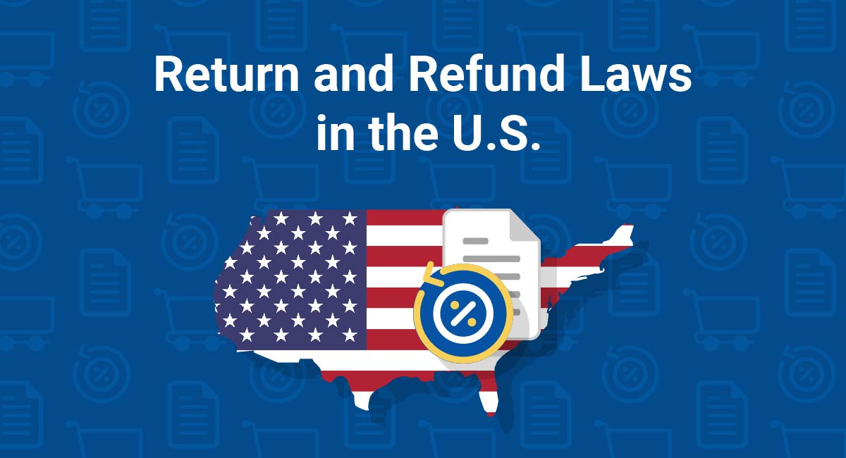 Return and Refund Laws in the U.S. - TermsFeed