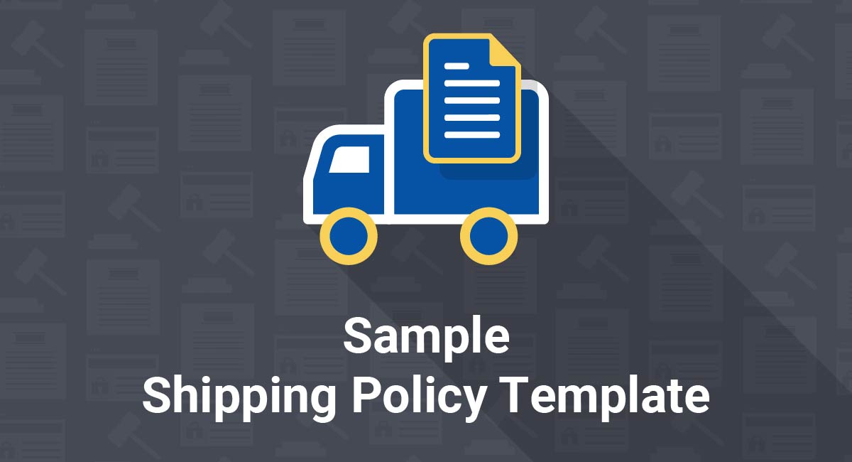 Sample Shipping Policy Template TermsFeed
