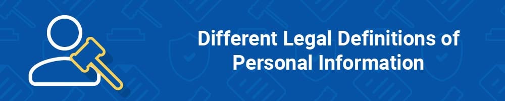 Different Legal Definitions of Personal Information