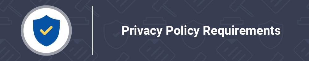 Privacy Policy Requirements