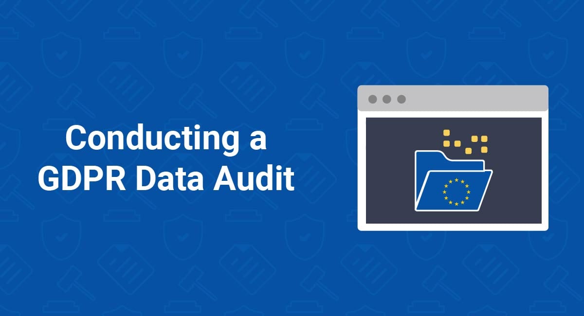 Conducting a GDPR Data Audit