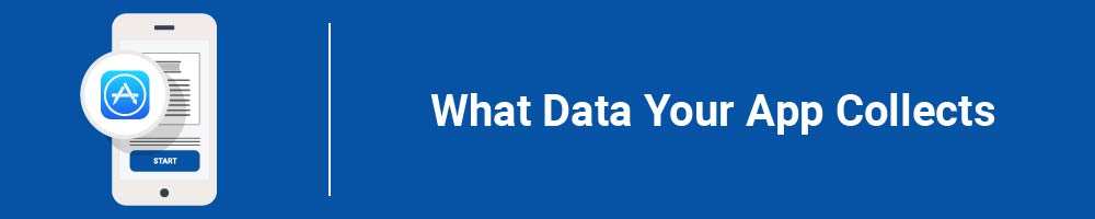 What Data Your App Collects