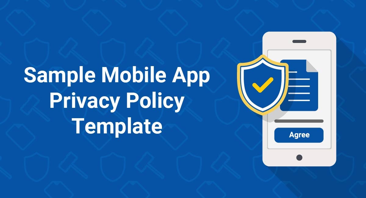 Sample Mobile App Privacy Policy Template