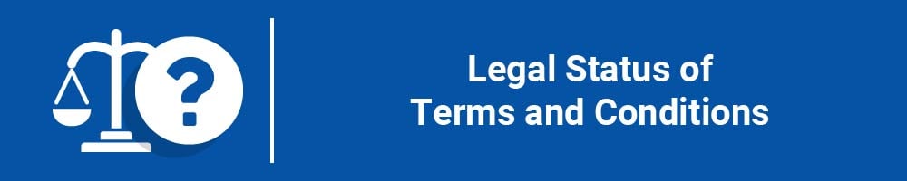 Legal Status of Terms and Conditions