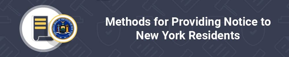 Methods for Providing Notice to New York Residents