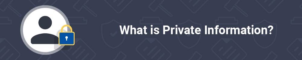 What is Private Information?