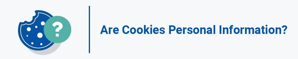 Are Cookies Personal Information?