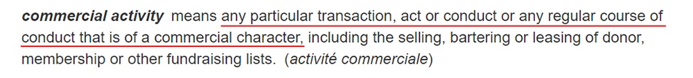 Govt of Canada: Justice Laws Website - PIPEDA: Definition of commercial activity clause