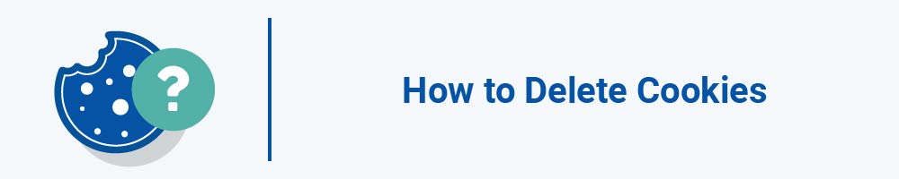 How to Delete Cookies