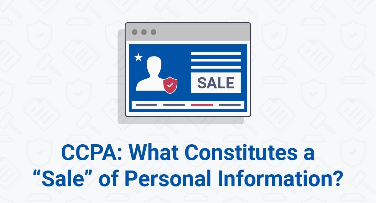 CCPA (CPRA): What Constitutes a "Sale" of Personal Information?