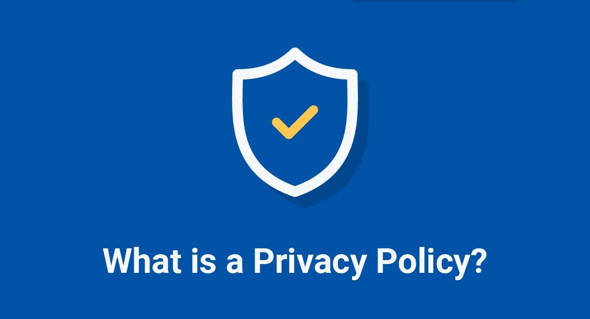 What is a Privacy Policy?