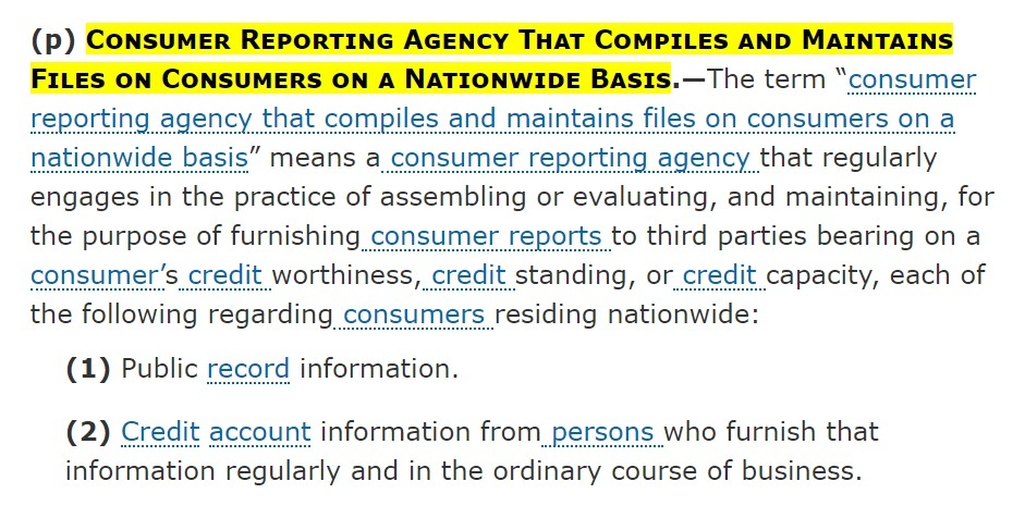 Cornell Law School LII: 15 US Code Section 1681a p - Consumer Reporting Agency that Compiles and Maintains Files on Consumers on a Nationwide Basis