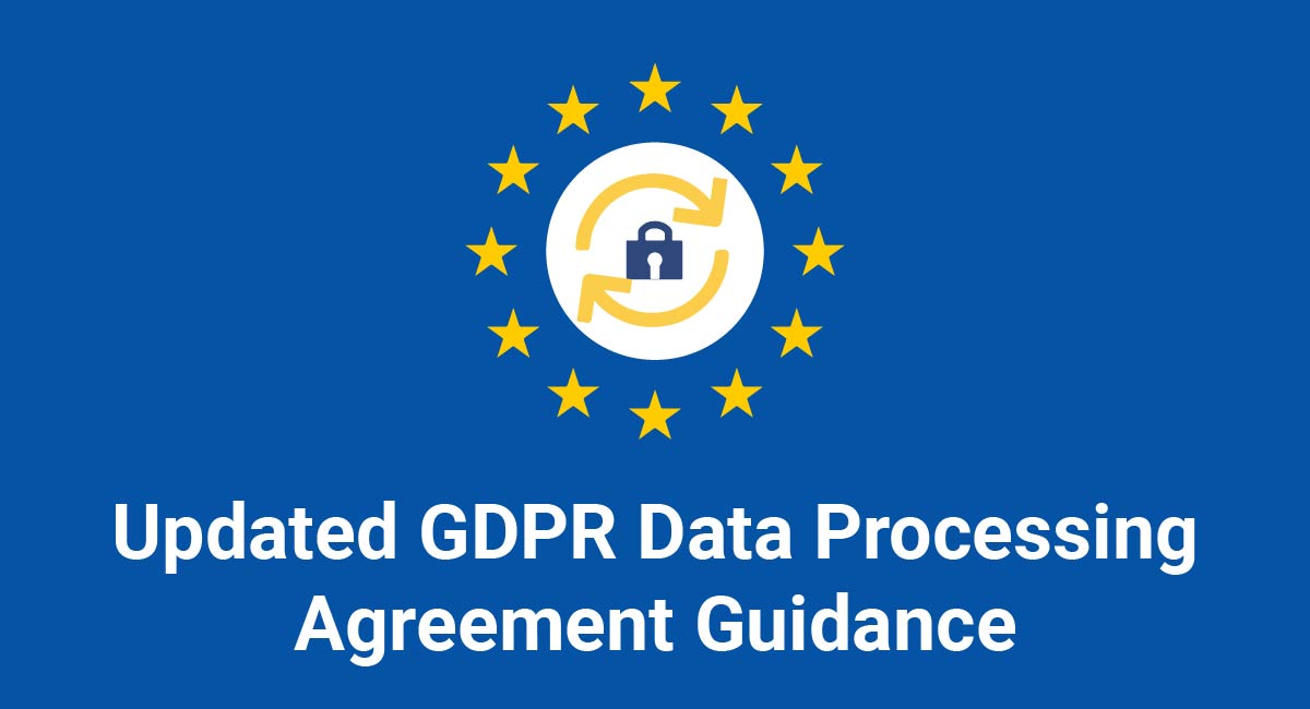 Updated GDPR Data Processing Agreement Guidance