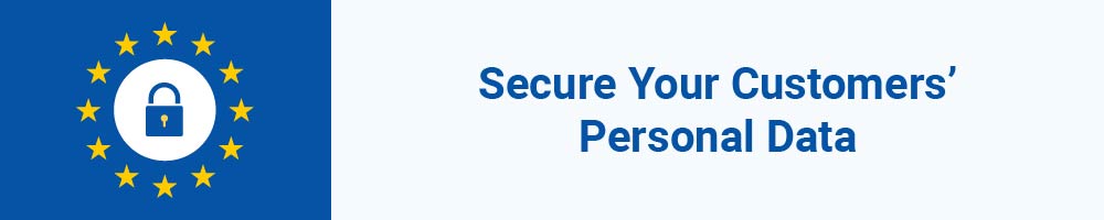 Secure Your Customers' Personal Data