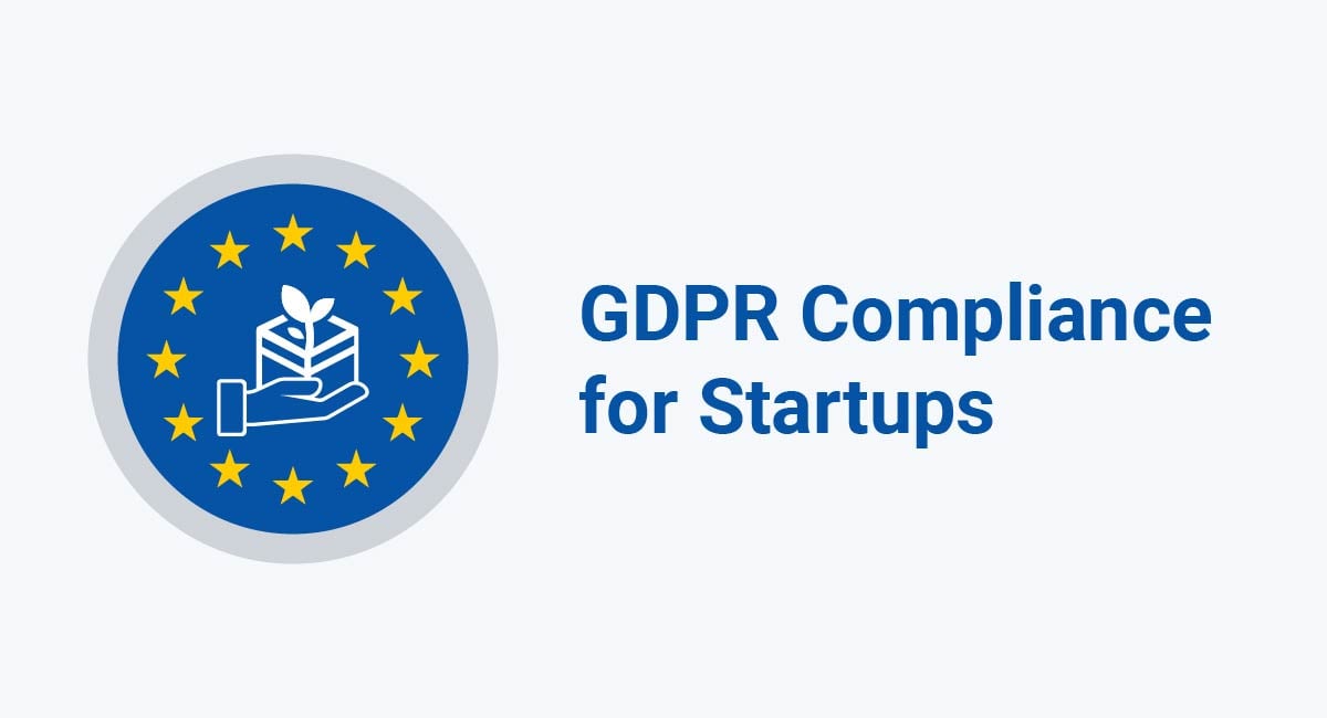 GDPR Compliance for Startups