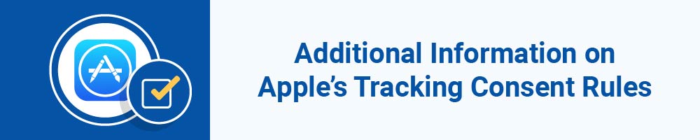 Additional Information on Apple's Tracking Consent Rules