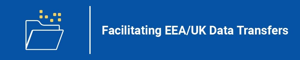 Facilitating EEA - UK Data Transfers