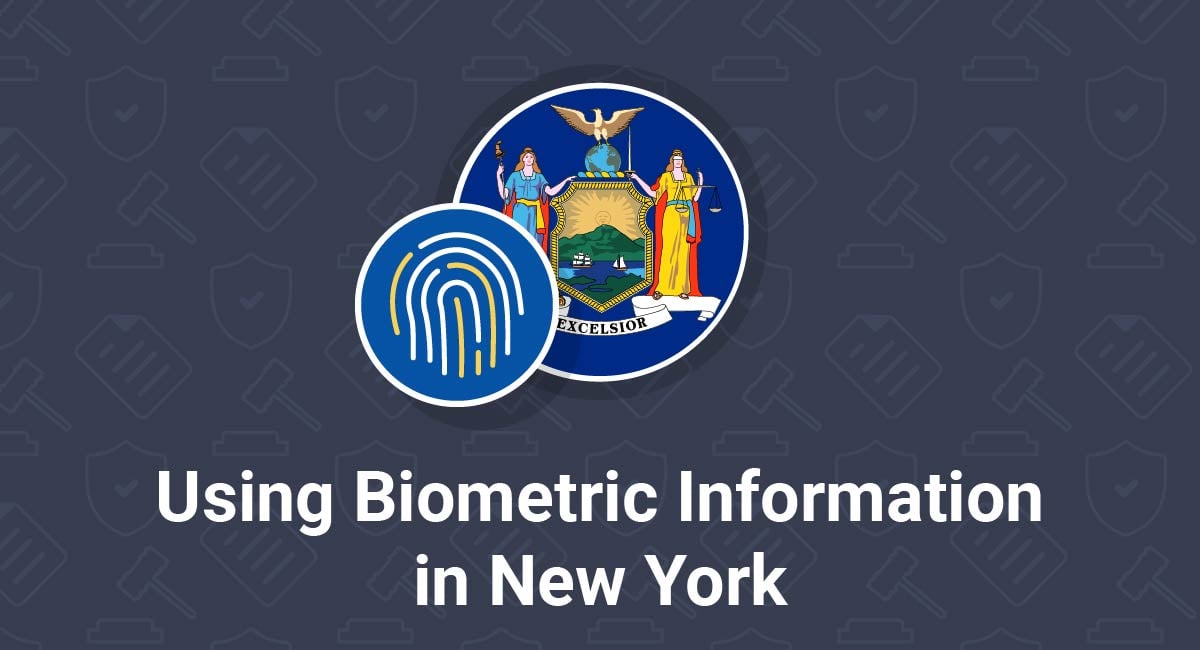 Using Biometric Information in New York