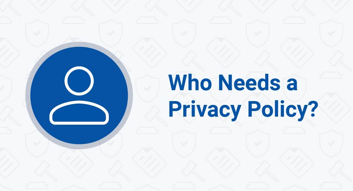 Image for: Who Needs a Privacy Policy?
