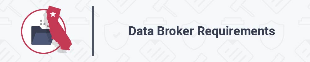 Data Broker Requirements